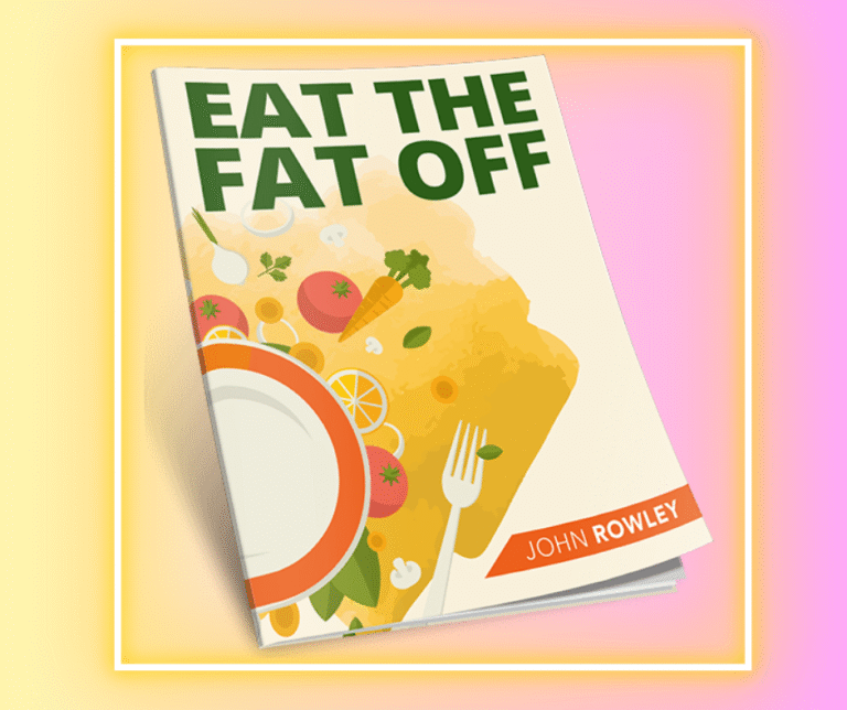 Eat the Fat Off Diet by John Rowley Reviews