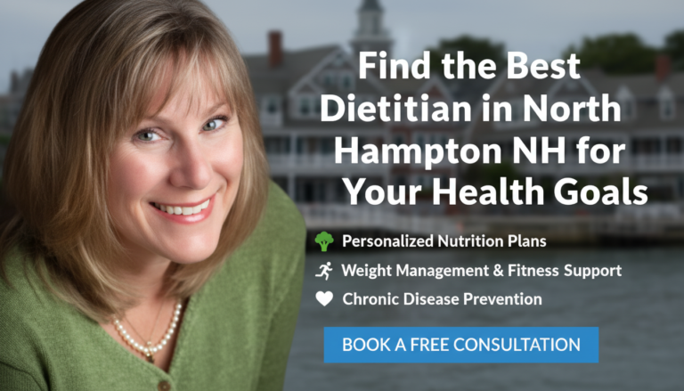 Find the Best Dietitian in North Hampton NH for Your Health Goals